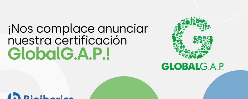 ¡Nos complace anunciar nuestra certificación GLOBALG.A.P.!